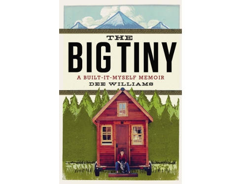 The Big Tiny by Dee Williams
