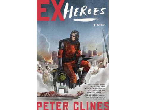 Ex-Heroes by Peter Clines