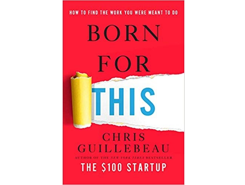 Born for This by Chris Guillebeau
